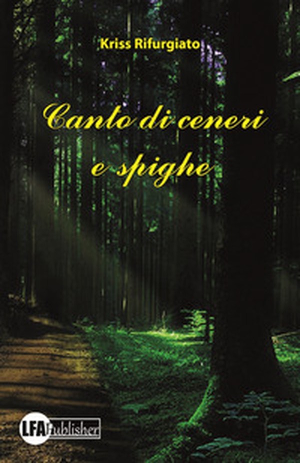 Canto di ceneri e spighe - Librerie.coop Canto di ceneri e spighe - Librerie.coop