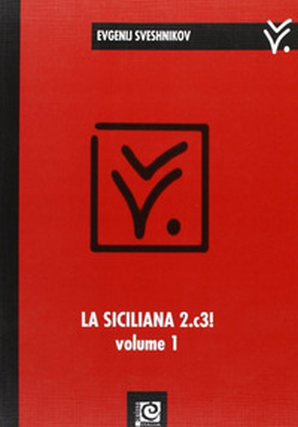 La siciliana 2.c3! - Librerie.coop La siciliana 2.c3! - Librerie.coop