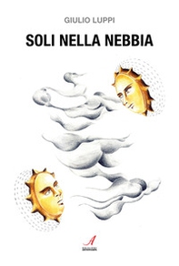 Soli nella nebbia - Librerie.coop