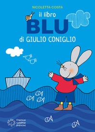 Il libro blu di Giulio Coniglio - Librerie.coop Il libro blu di Giulio Coniglio - Librerie.coop