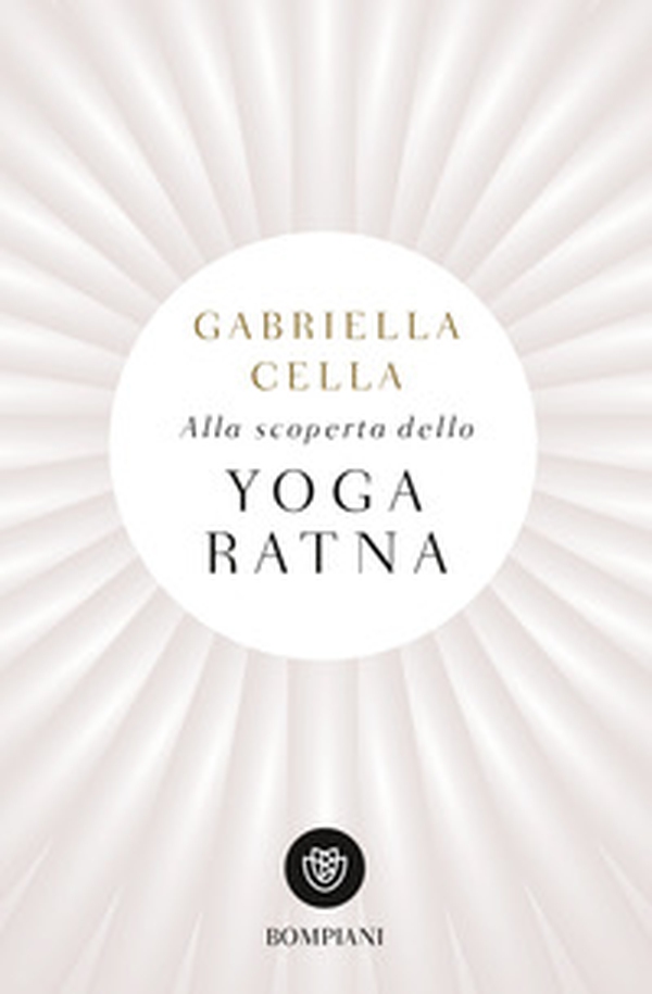 Alla scoperta dello yoga ratna - Librerie.coop Alla scoperta dello yoga ratna - Librerie.coop