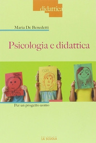 Psicologia e didattica per un progetto uomo - Librerie.coop