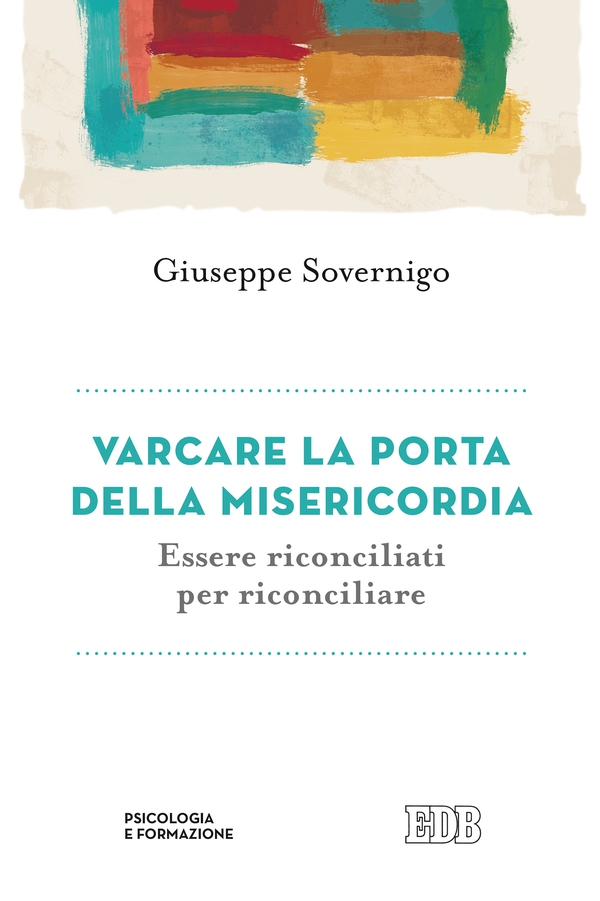 Varcare la porta della misericordia - Librerie.coop Varcare la porta della misericordia - Librerie.coop