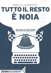 Tutto il resto è noia - Librerie.coop Tutto il resto è noia - Librerie.coop
