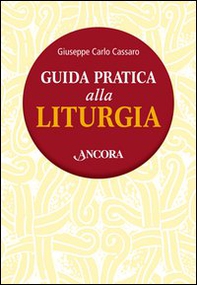 Guida pratica alla liturgia - Librerie.coop