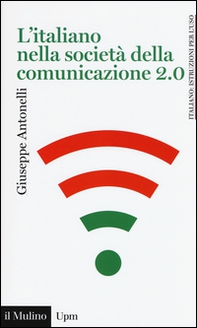 L'italiano nella società della comunicazione 2.0 - Librerie.coop L'italiano nella società della comunicazione 2.0 - Librerie.coop