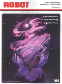 Robot. Rivista di fantascienza - Vol. 104 - Librerie.coop