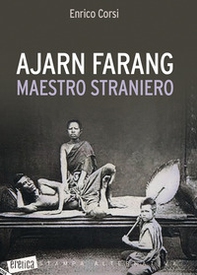 Ajarn farang. Maestro straniero - Librerie.coop