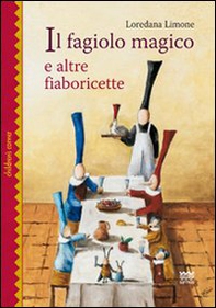 Il fagiolo magico e altre fiaboricette - Librerie.coop