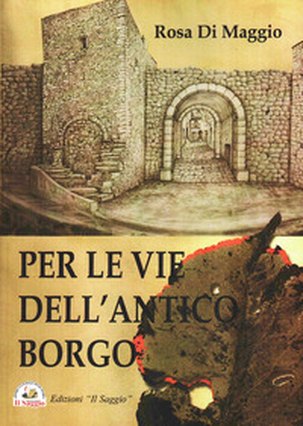 Per le vie dell'antico borgo - Librerie.coop Per le vie dell'antico borgo - Librerie.coop