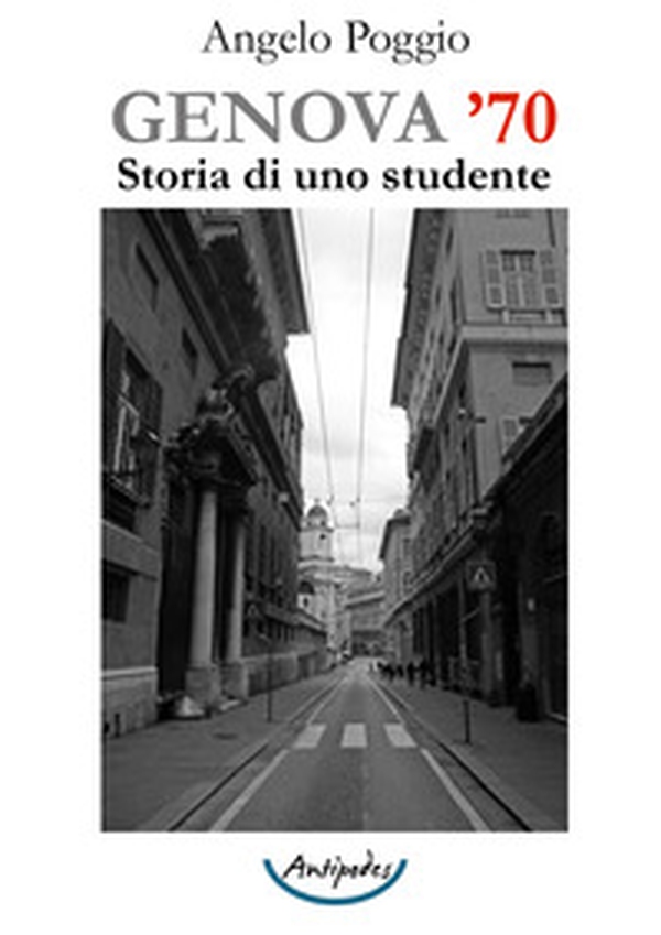 Genova '70. Storia di uno studente - Librerie.coop Genova '70. Storia di uno studente - Librerie.coop