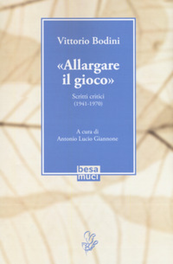 «Allargare il gioco». Scritti critici (1941-1970) - Librerie.coop «Allargare il gioco». Scritti critici (1941-1970) - Librerie.coop