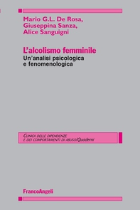L'alcolismo femminile. Un'analisi psicologica e fenomenologica - Librerie.coop L'alcolismo femminile. Un'analisi psicologica e fenomenologica - Librerie.coop