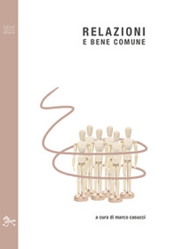Relazioni e bene comune - Librerie.coop