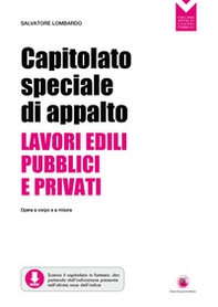 Capitolato speciale di appalto. Lavori edili pubblici e privati. Opere a corpo e a misura - Librerie.coop