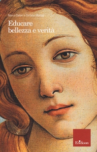 Educare bellezza e verità - Librerie.coop Educare bellezza e verità - Librerie.coop