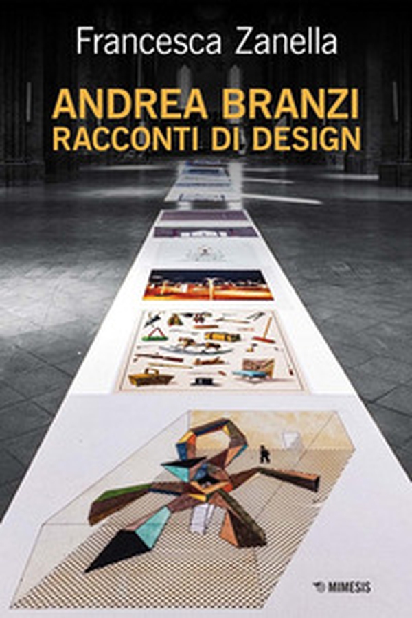 Andrea Branzi. Racconti di design - Librerie.coop