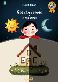 Questasonoio e la vita astrale - Librerie.coop