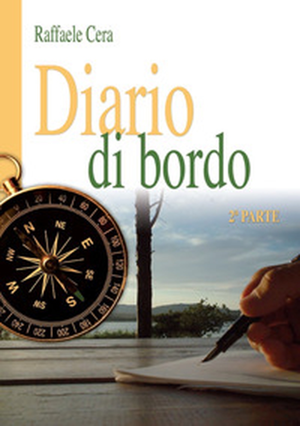 Diario di bordo. Seconda parte - Librerie.coop Diario di bordo. Seconda parte - Librerie.coop