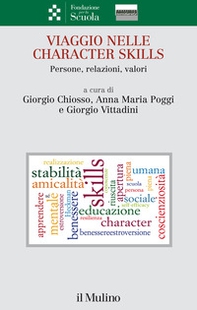 Viaggio nelle character skills. Persone, relazioni, valori - Librerie.coop