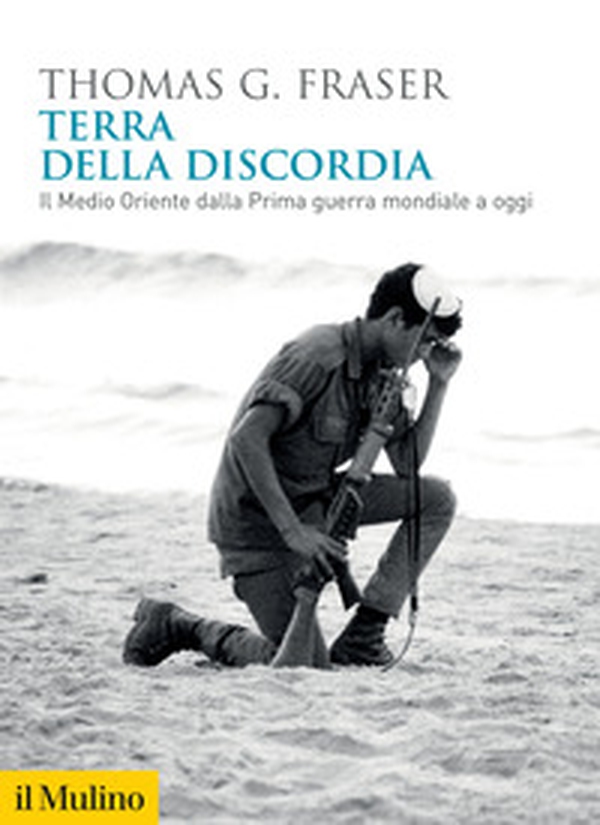 Terra della discordia. Il Medio Oriente dalla Prima guerra mondiale a oggi - Librerie.coop Terra della discordia. Il Medio Oriente dalla Prima guerra mondiale a oggi - Librerie.coop