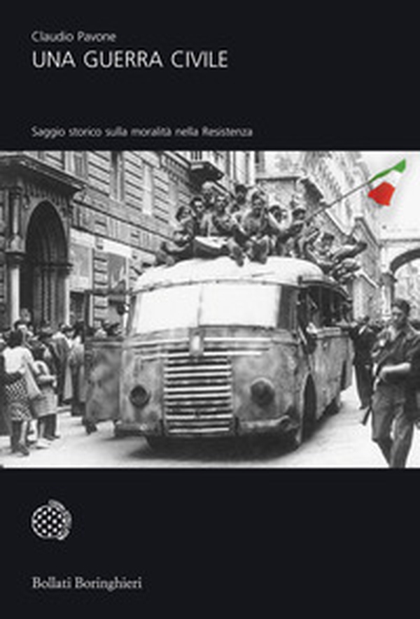 Una guerra civile. Saggio storico sulla moralità nella Resistenza - Librerie.coop Una guerra civile. Saggio storico sulla moralità nella Resistenza - Librerie.coop