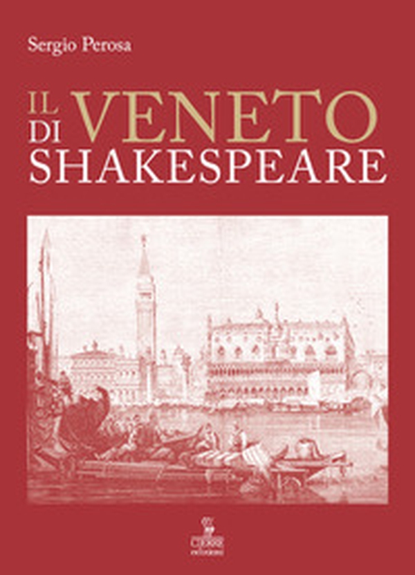Il Veneto di Shakespeare - Librerie.coop Il Veneto di Shakespeare - Librerie.coop