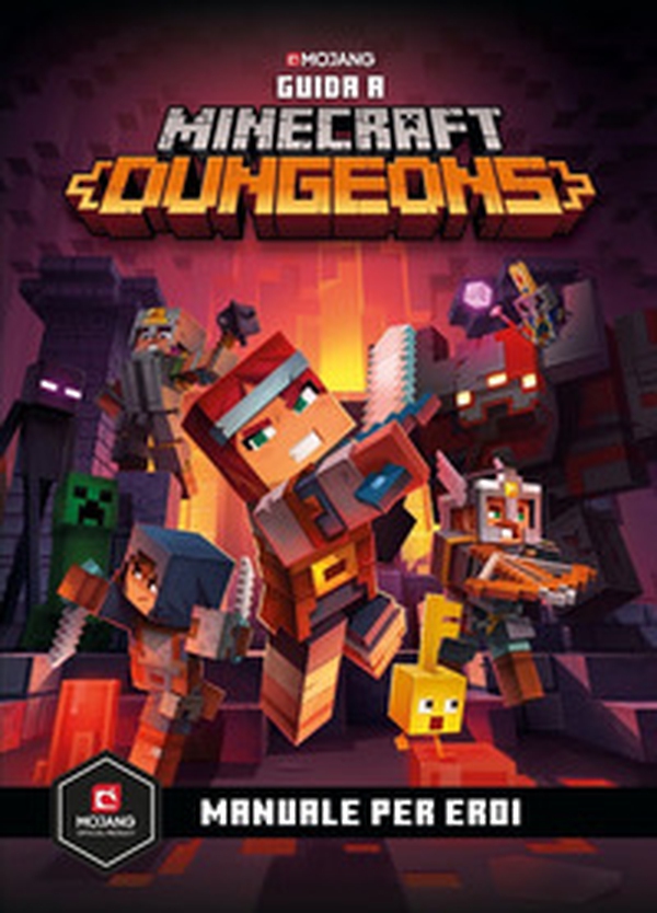 Minecraft. Guida a Dungeons. Manuale per eroi - Librerie.coop Minecraft. Guida a Dungeons. Manuale per eroi - Librerie.coop