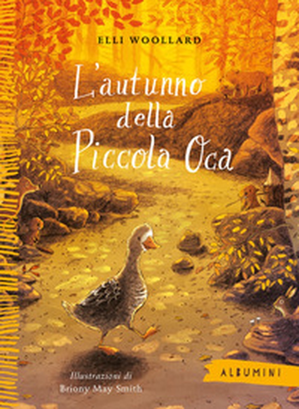L'autunno della Piccola Oca - Librerie.coop L'autunno della Piccola Oca - Librerie.coop