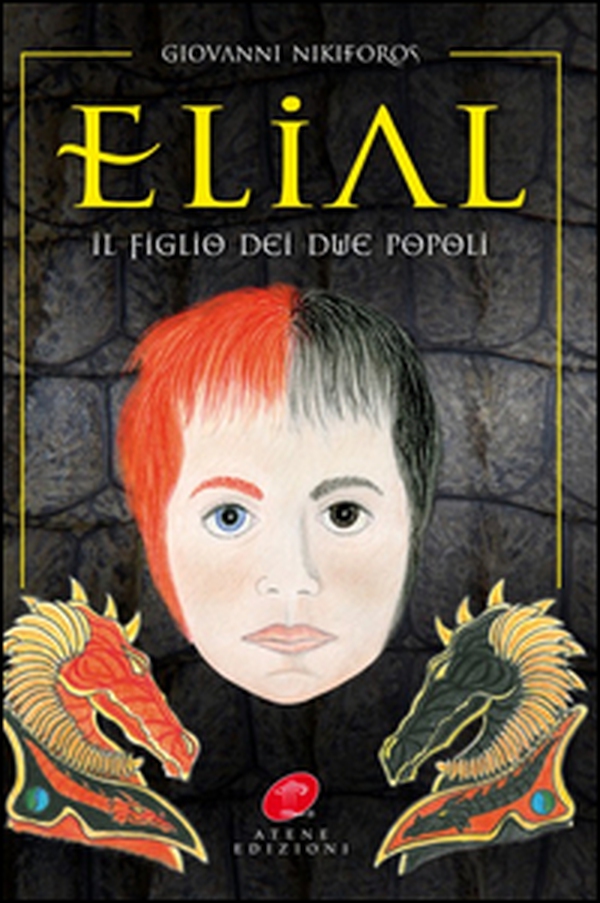Elial. Il figlio dei due popoli - Librerie.coop Elial. Il figlio dei due popoli - Librerie.coop