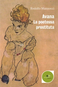 Avana. La poetessa prostituta - Librerie.coop
