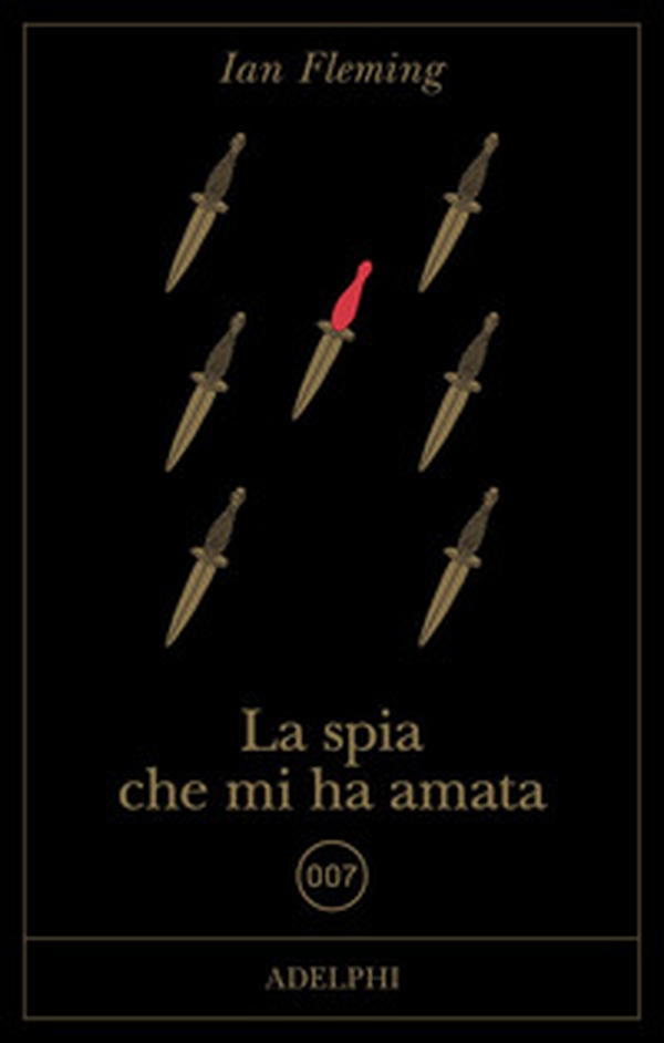La spia che mi ha amata - Librerie.coop La spia che mi ha amata - Librerie.coop