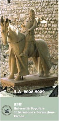 UPIF Università popolare di istruzione e formazione Verona. Anno accademico 2008-2009 - Librerie.coop UPIF Università popolare di istruzione e formazione Verona. Anno accademico 2008-2009 - Librerie.coop