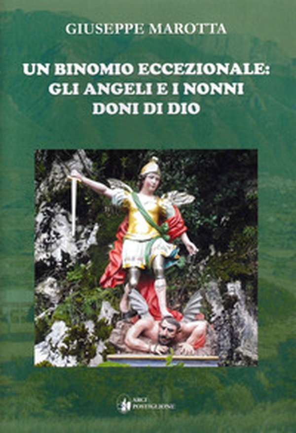 Un binomio eccezionale: gli angeli e i nonni doni di Dio - Librerie.coop Un binomio eccezionale: gli angeli e i nonni doni di Dio - Librerie.coop