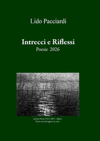 Intrecci e riflessi. Poesie 2026 - Librerie.coop