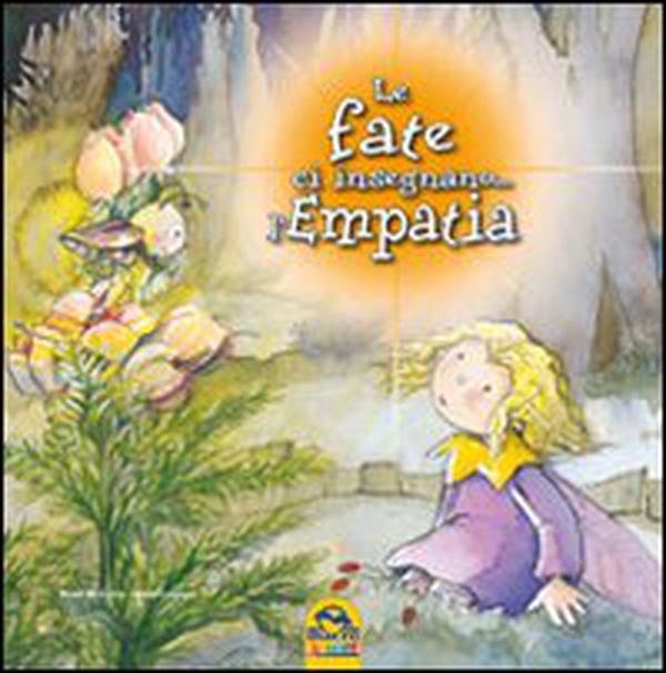 Le fate ci insegnano... l'empatia - Librerie.coop Le fate ci insegnano... l'empatia - Librerie.coop