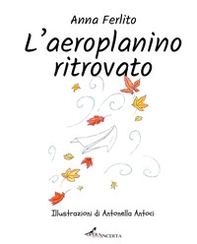 L'aeroplanino ritrovato - Librerie.coop