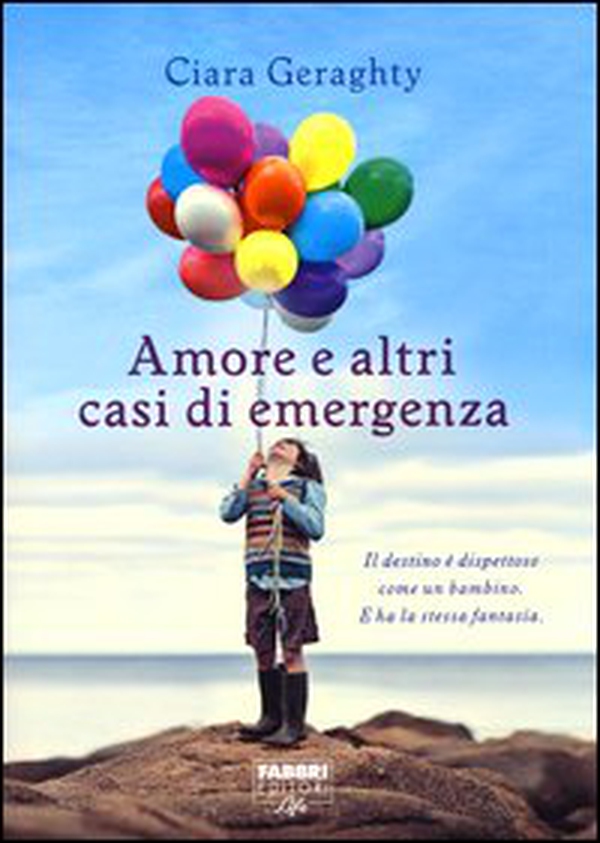 Amore e altri casi di emergenza - Librerie.coop Amore e altri casi di emergenza - Librerie.coop