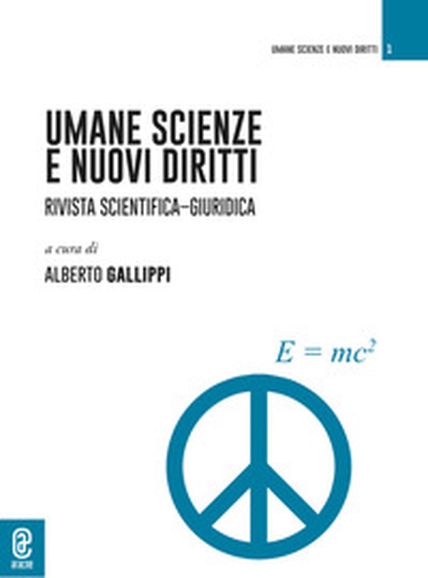 Umane scienze e nuovi diritti. Rivista scientifica-giuridica - Librerie.coop Umane scienze e nuovi diritti. Rivista scientifica-giuridica - Librerie.coop