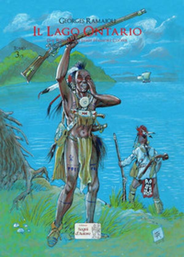 Il lago Ontario. Dal romanzo di James Fenimore Cooper - Vol. 3 - Librerie.coop Il lago Ontario. Dal romanzo di James Fenimore Cooper - Vol. 3 - Librerie.coop