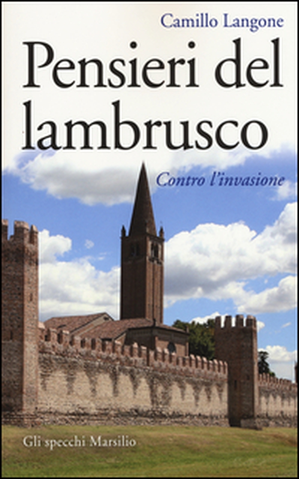 Pensieri del lambrusco. Contro l'invasione - Librerie.coop Pensieri del lambrusco. Contro l'invasione - Librerie.coop