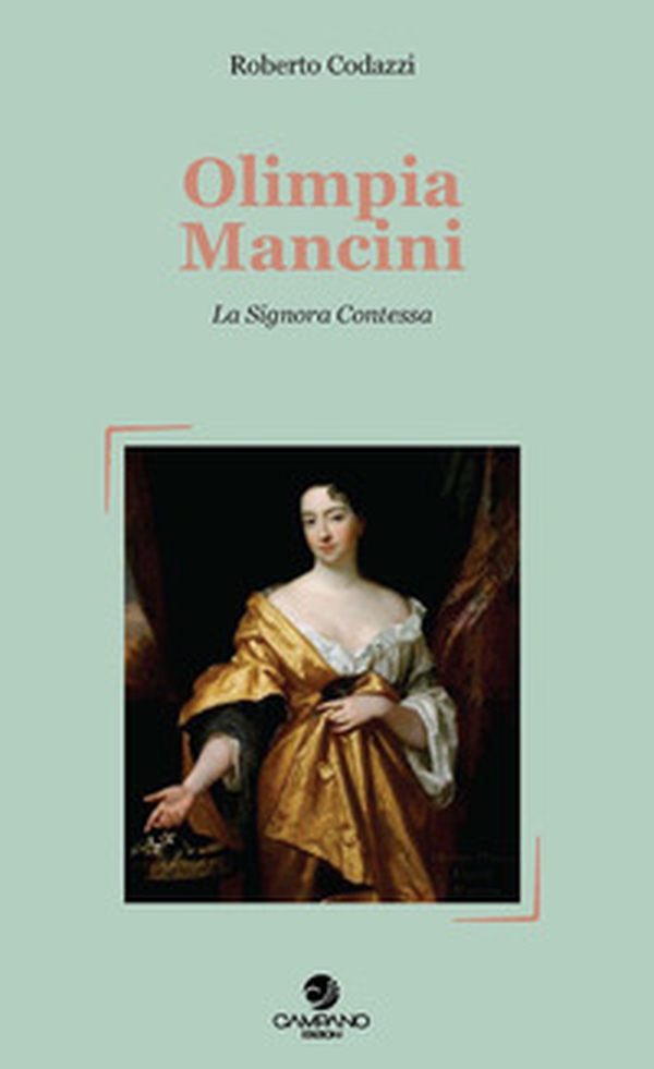 Olimpia Mancini. La signora contessa - Librerie.coop Olimpia Mancini. La signora contessa - Librerie.coop