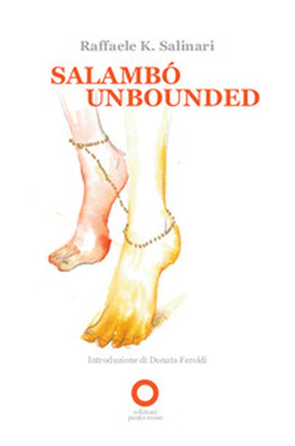 Salambò unbounded. Ediz. italiana - Librerie.coop Salambò unbounded. Ediz. italiana - Librerie.coop