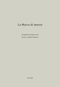 La marca di mezzo - Librerie.coop