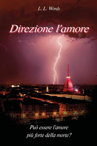 Direzione l'amore - Librerie.coop Direzione l'amore - Librerie.coop