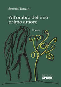 All'ombra del mio primo amore - Librerie.coop