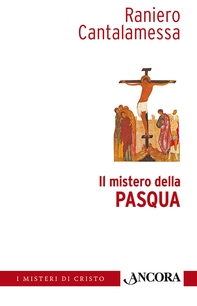 Il mistero della Pasqua - Librerie.coop