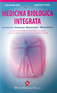 Medicina biologica integrata. Endocrinologia, alimentazione, medicina interna, medicina estetica - Librerie.coop