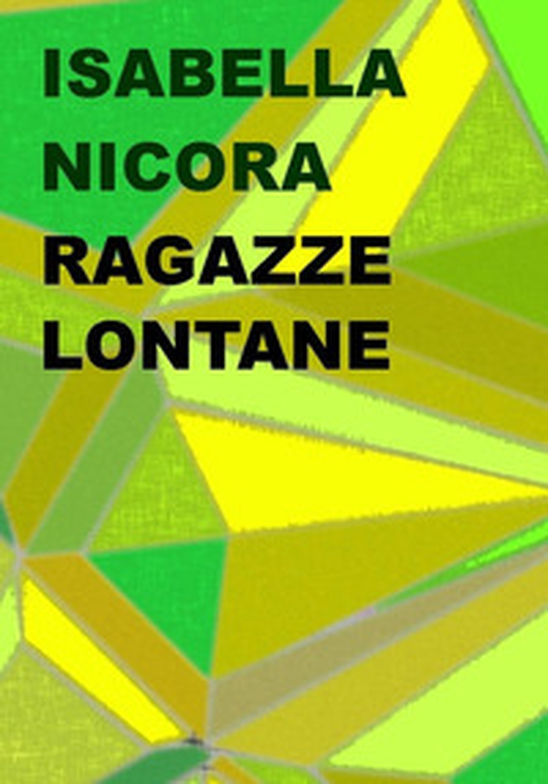 Ragazze lontane - Librerie.coop Ragazze lontane - Librerie.coop