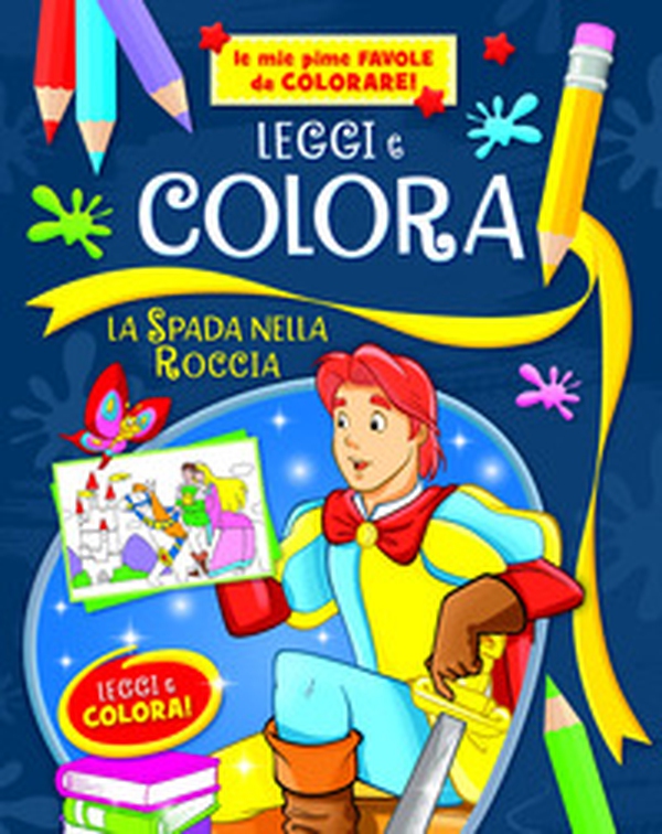 La spada nella roccia - Librerie.coop La spada nella roccia - Librerie.coop